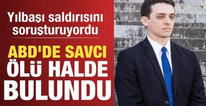 ABD’de yılbaşı saldırısını soruşturan savcı şüpheli bir şekilde öldü